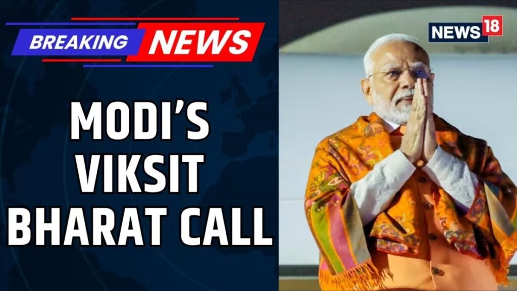 पीएम मोदी ने कहा कि विकसित भारत हर नागरिक का संकल्प है, राष्ट्र से अपना सर्वश्रेष्ठ देने का आग्रह किया | न्यूज18