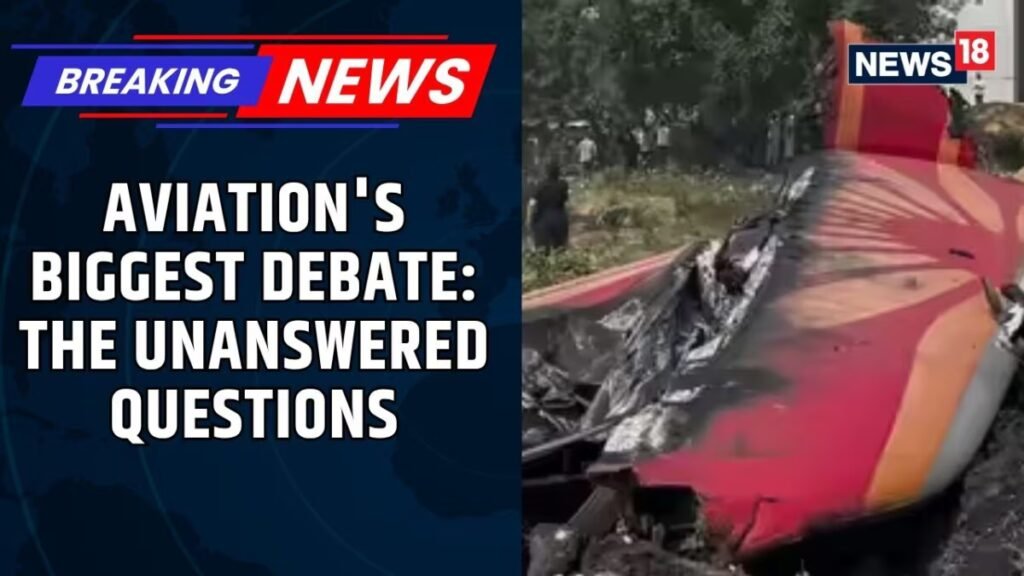 पायलट त्रुटि या तकनीकी खराबी? एक साल बाद भी एयर इंडिया दुर्घटना पर विशेषज्ञ बंटे हुए हैं | न्यूज18